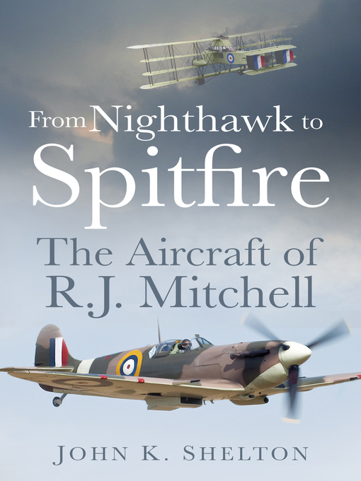 Title details for From Nighthawk to Spitfire by John K. Shelton - Wait list